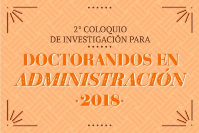 2° Coloquio de Investigación para Doctorandos en Administración