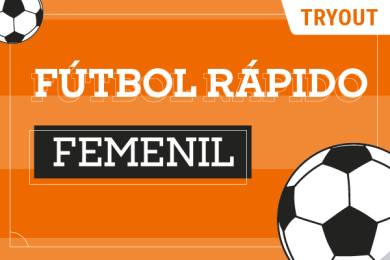 Tryout Fútbol Rápido Femenil