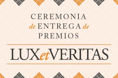 Ceremonia de Entrega de Premios Lux et Veritas