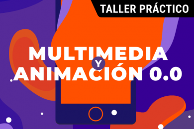 Taller Práctico de Multimedia y Animación 0.0