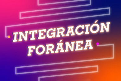 Integración Foránea