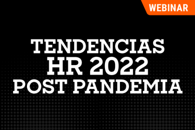 Tendencias HR 2022 Post Pandemia