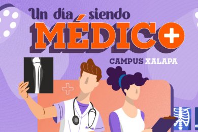 Un Día Siendo Médico: Campus Xalapa
