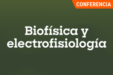 Biofísica y Electrofisiología
