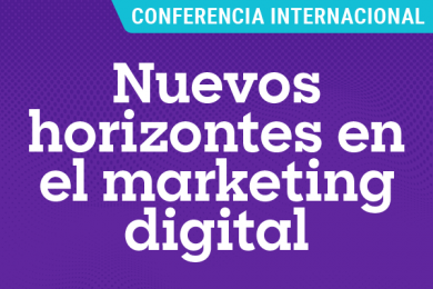 Nuevos Horizontes en el Marketing Digital