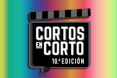 Cortos en Corto 10.a Edición