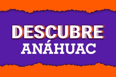 Descubre Anáhuac