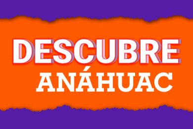 Descubre Anáhuac