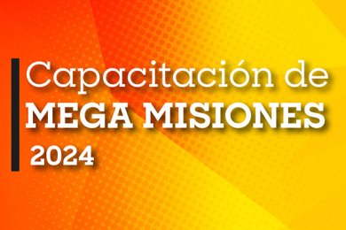 Capacitación de Mega Misiones 2024