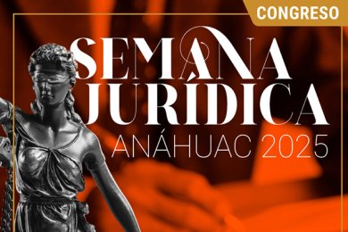 Semana Jurídica Anáhuac 2025