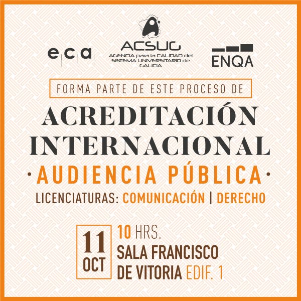 Ver en pantalla completa Audiencia Pública de la Acreditación Internacional por ACSUG