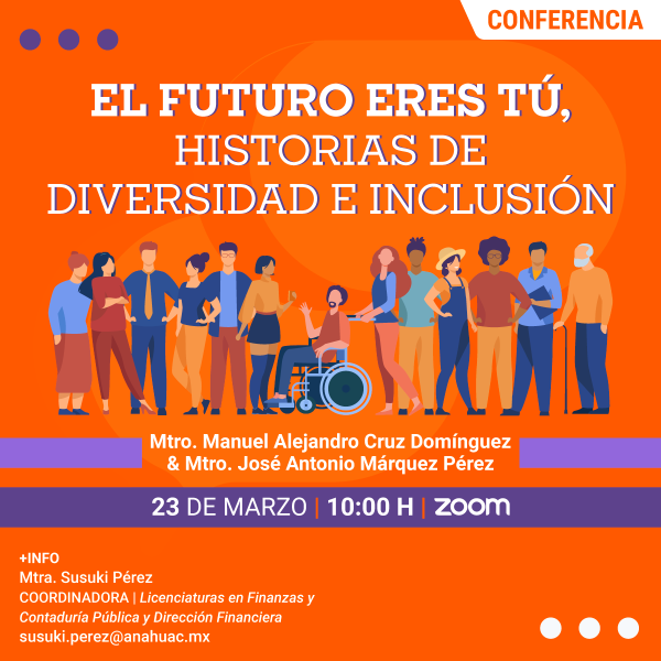 Ver en pantalla completa El Futuro Eres Tú, Historias de Diversidad e Inclusión