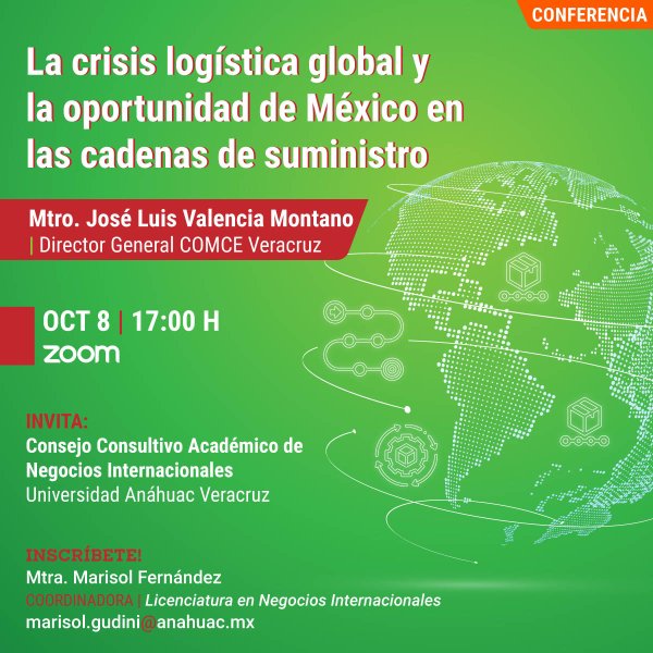 Ver en pantalla completa La Crisis Logística Global y la Oportunidad de México en las Cadenas de Suministro