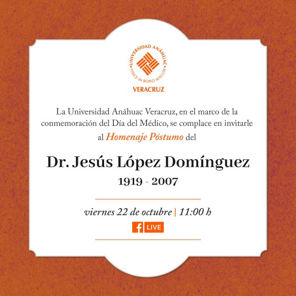 Ver en pantalla completa Homenaje Póstumo al Dr. Jesús López Domínguez