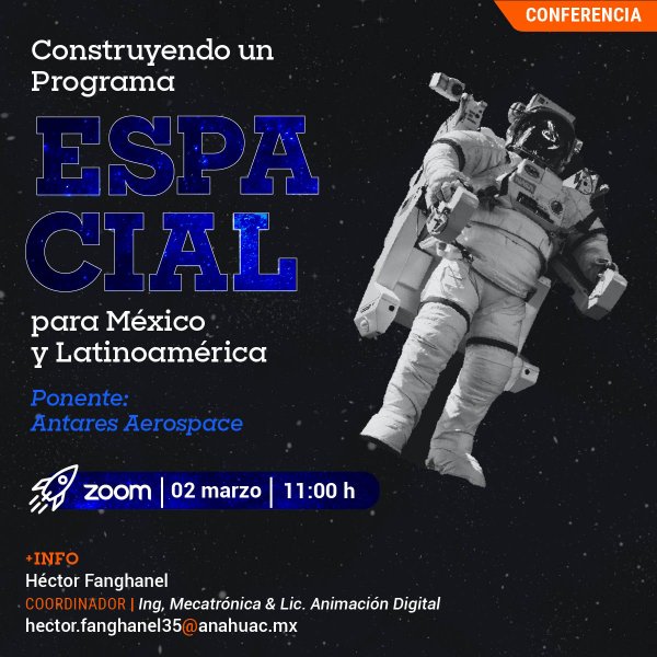 Ver en pantalla completa Construyendo un Programa Espacial para México y LATAM