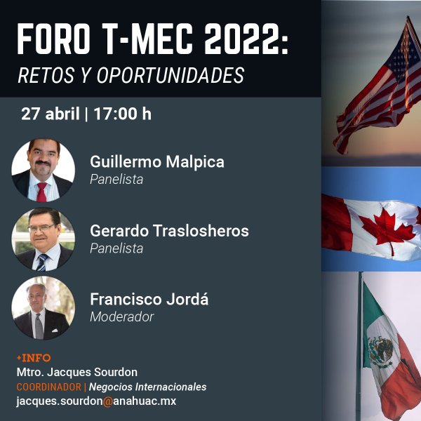 Ver en pantalla completa Foro T-MEC 2022: Retos y Oportunidades