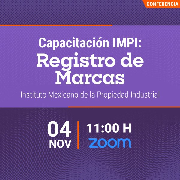 Ver en pantalla completa Capacitación IMPI: Registro de Marcas