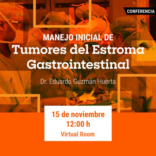 Ver en pantalla completa Manejo Inicial de Tumores del Estroma Gastrointestinal