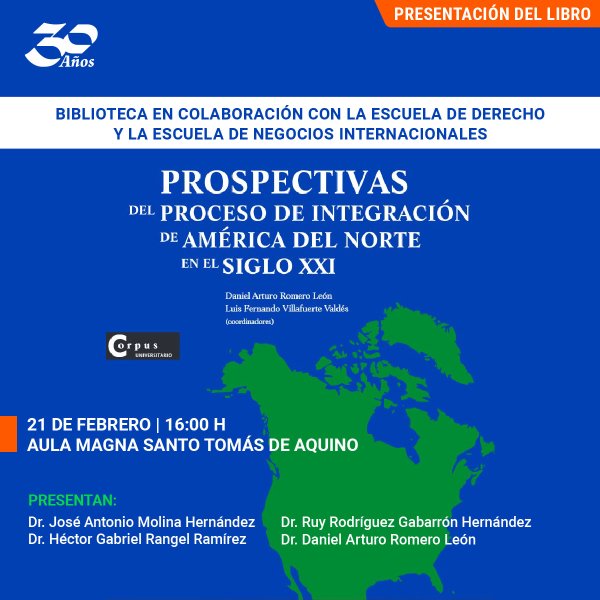 Ver en pantalla completa Prospectivas del Proceso de Integración de América del Norte en el Siglo XXI