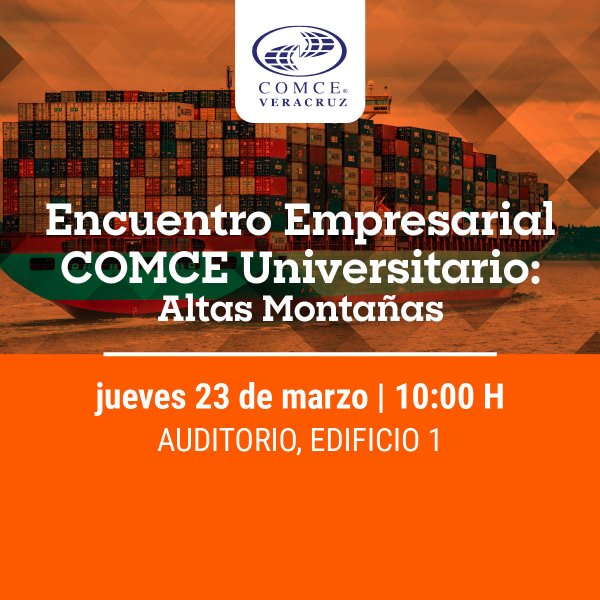 Ver en pantalla completa Encuentro Empresarial COMCE Universitario: Altas Montañas