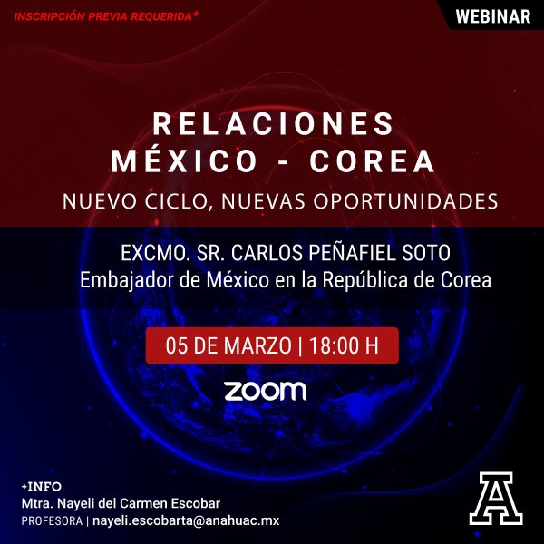 Ver en pantalla completa Relaciones México-Corea: Nuevo Ciclo, Nuevas Oportunidades