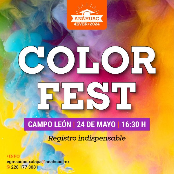 Ver en pantalla completa Anáhuac 4Ever 2024: Color Fest