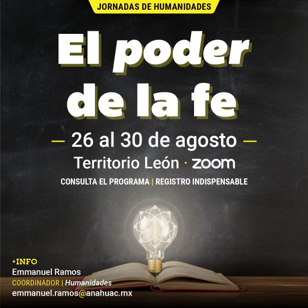 Ver en pantalla completa Jornadas de Humanidades: El Poder de la Fe