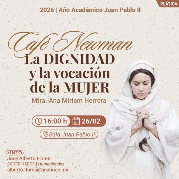 Café Newman: La Dignidad y la Vocación de la Mujer